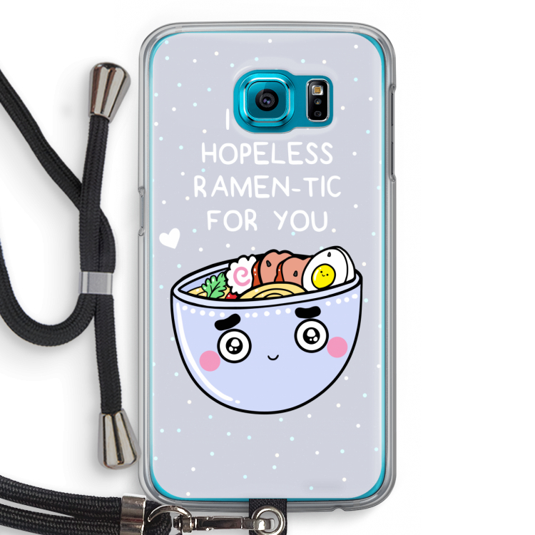 I'm A Hopeless Ramen-Tic For You: Samsung Galaxy S6 Transparant Hoesje met koord