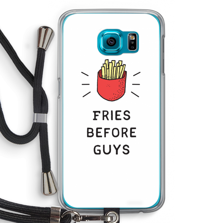 Fries before guys: Samsung Galaxy S6 Transparant Hoesje met koord