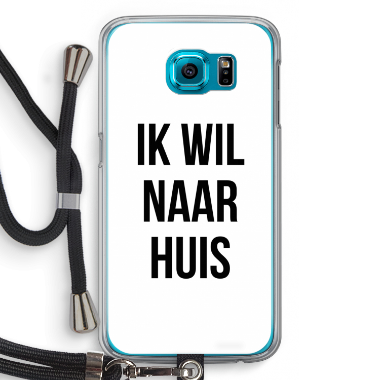 Ik wil naar huis: Samsung Galaxy S6 Transparant Hoesje met koord