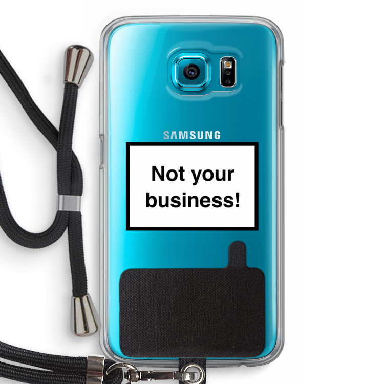 Not your business: Samsung Galaxy S6 Transparant Hoesje met koord