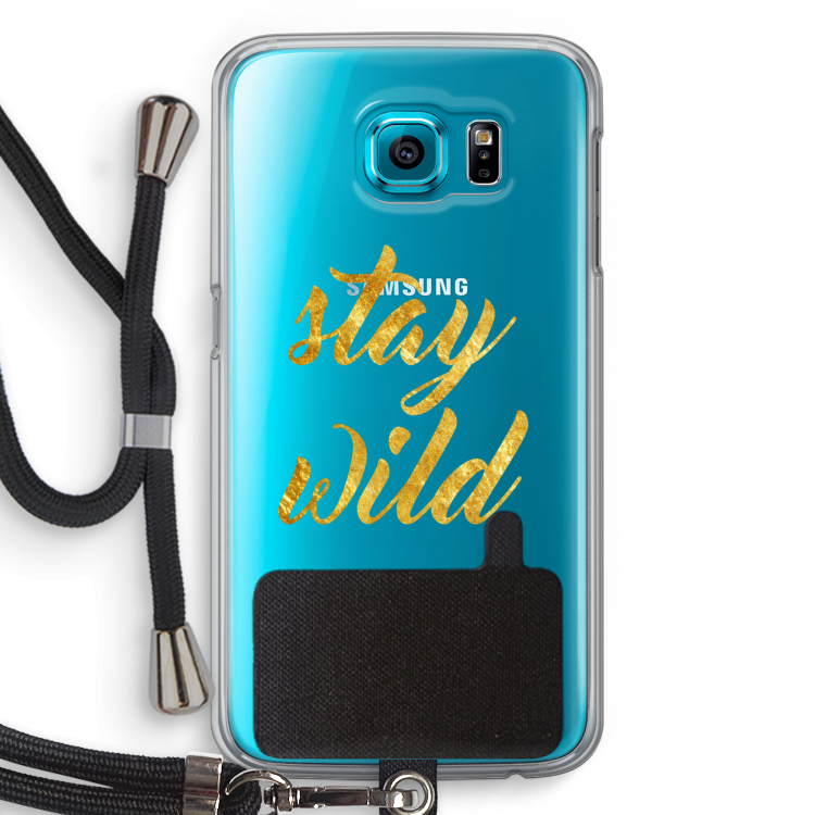 Stay wild: Samsung Galaxy S6 Transparant Hoesje met koord