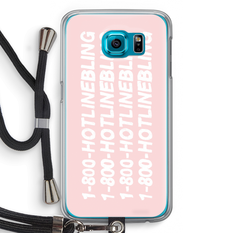 Hotline bling pink: Samsung Galaxy S6 Transparant Hoesje met koord