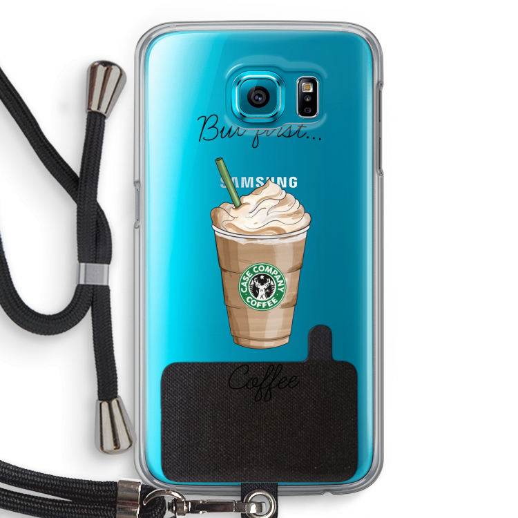 But first coffee: Samsung Galaxy S6 Transparant Hoesje met koord