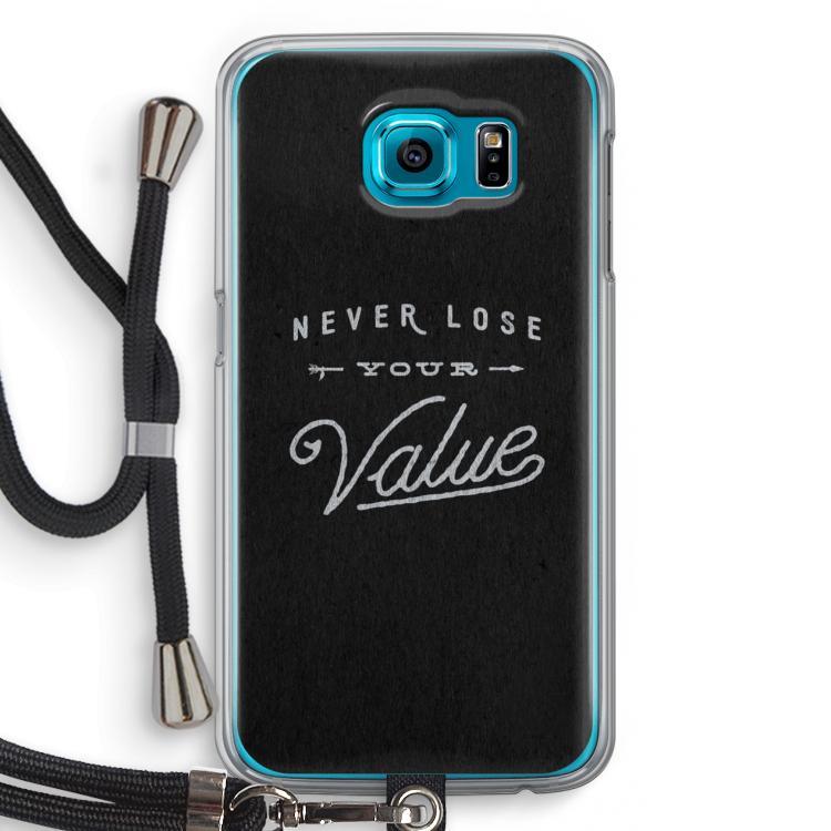 Never lose your value: Samsung Galaxy S6 Transparant Hoesje met koord