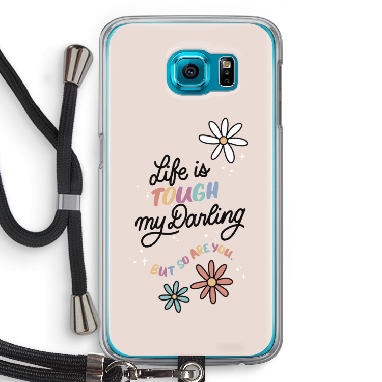 Tough Life: Samsung Galaxy S6 Transparant Hoesje met koord