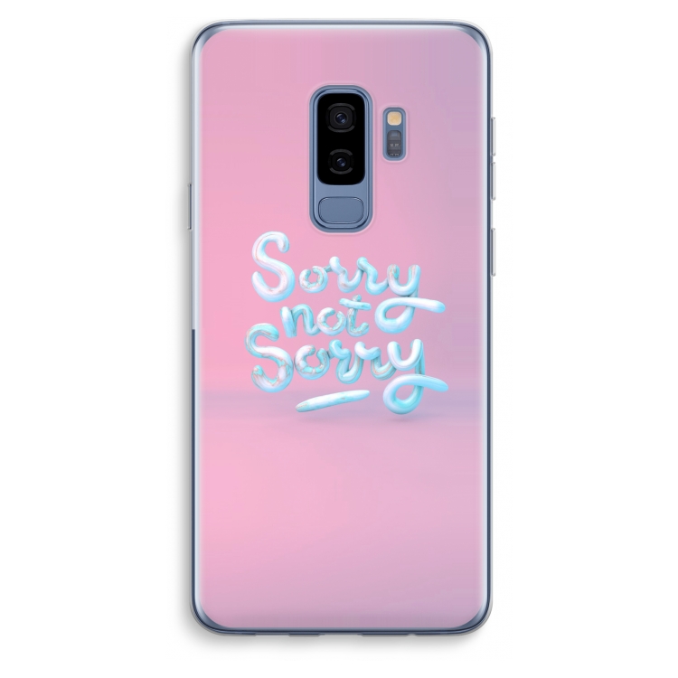 Sorry not sorry: Samsung Galaxy S9 Plus Transparant Hoesje