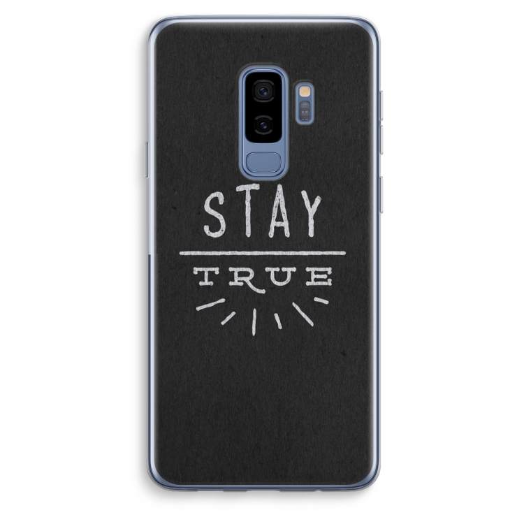 Stay true: Samsung Galaxy S9 Plus Transparant Hoesje