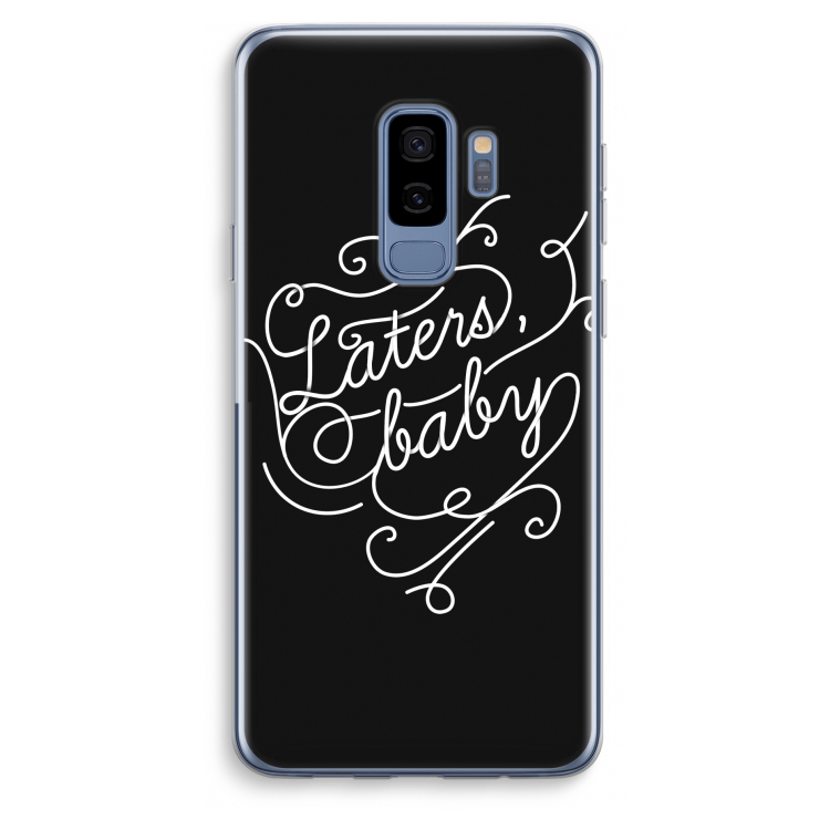 Laters, baby: Samsung Galaxy S9 Plus Transparant Hoesje
