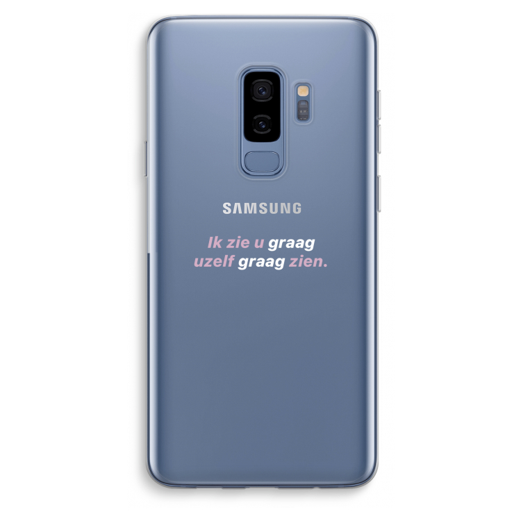 uzelf graag zien: Samsung Galaxy S9 Plus Transparant Hoesje