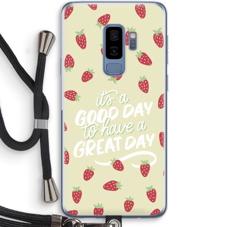 Don't forget to have a great day: Samsung Galaxy S9 Plus Transparant Hoesje met koord