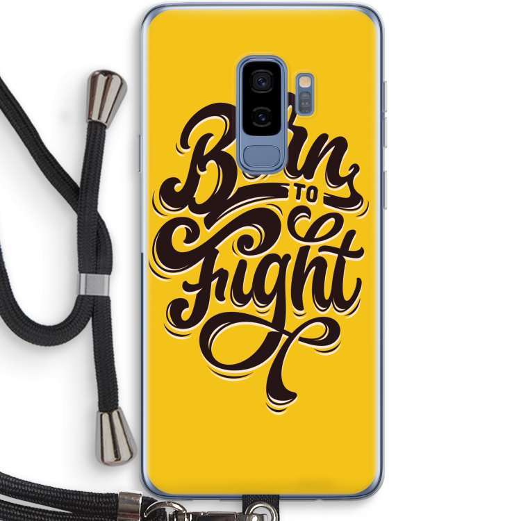 Born to Fight: Samsung Galaxy S9 Plus Transparant Hoesje met koord