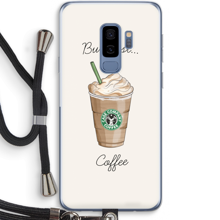 But first coffee: Samsung Galaxy S9 Plus Transparant Hoesje met koord
