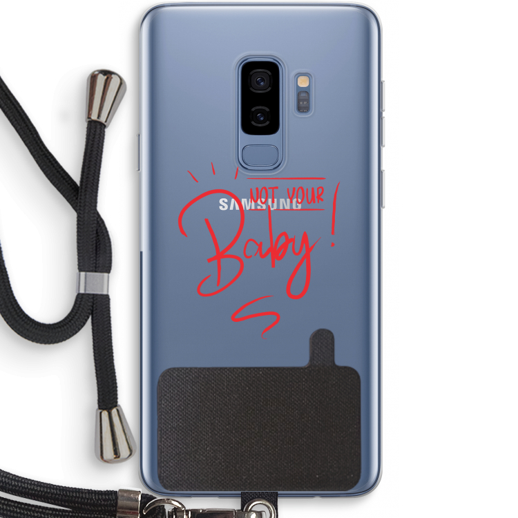 Not Your Baby: Samsung Galaxy S9 Plus Transparant Hoesje met koord