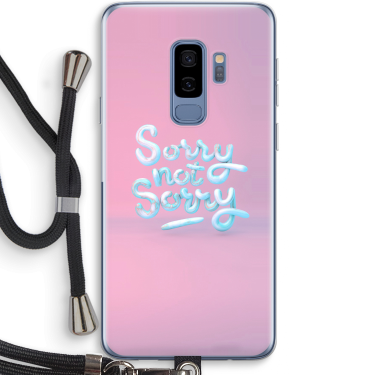 Sorry not sorry: Samsung Galaxy S9 Plus Transparant Hoesje met koord