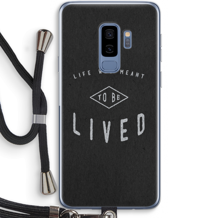 To be lived: Samsung Galaxy S9 Plus Transparant Hoesje met koord