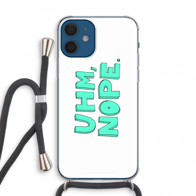 UHM, NOPE.: iPhone 12 mini Transparant Hoesje met koord