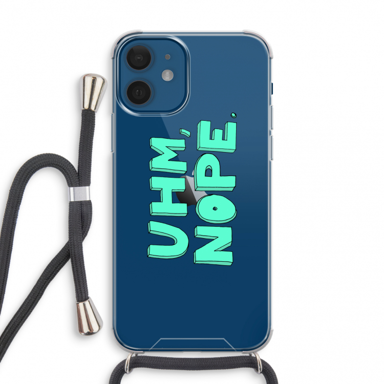 UHM, NOPE.: iPhone 12 mini Transparant Hoesje met koord