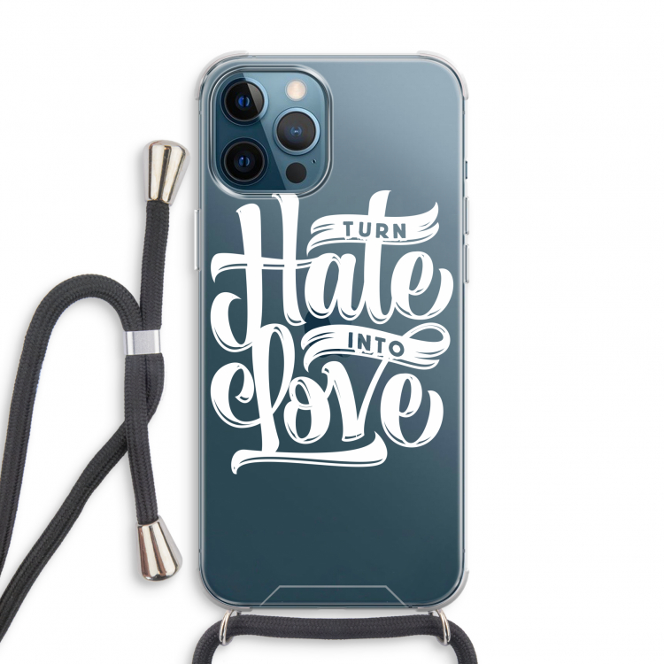 Turn hate into love: iPhone 12 Pro Transparant Hoesje met koord