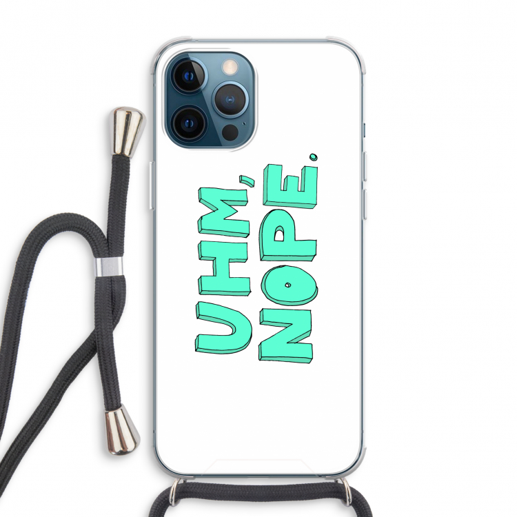 UHM, NOPE.: iPhone 12 Pro Max Transparant Hoesje met koord