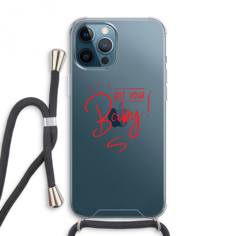 Not Your Baby: iPhone 12 Pro Max Transparant Hoesje met koord