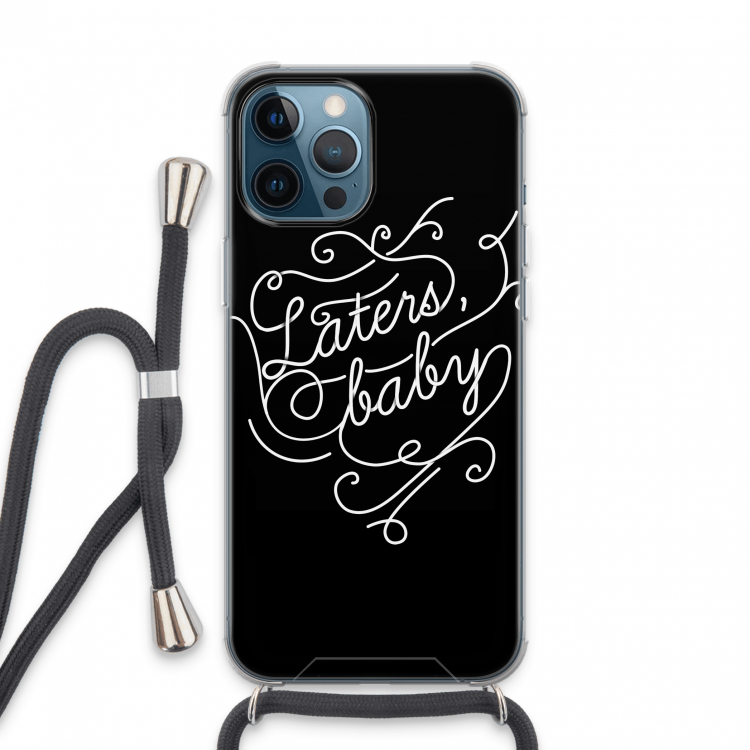 Laters, baby: iPhone 13 Pro Max Transparant Hoesje met koord