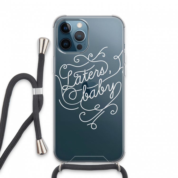 Laters, baby: iPhone 13 Pro Max Transparant Hoesje met koord