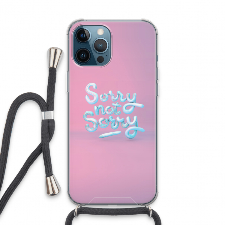 Sorry not sorry: iPhone 13 Pro Max Transparant Hoesje met koord