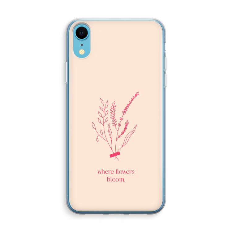 Where flowers bloom: iPhone XR Transparant Hoesje