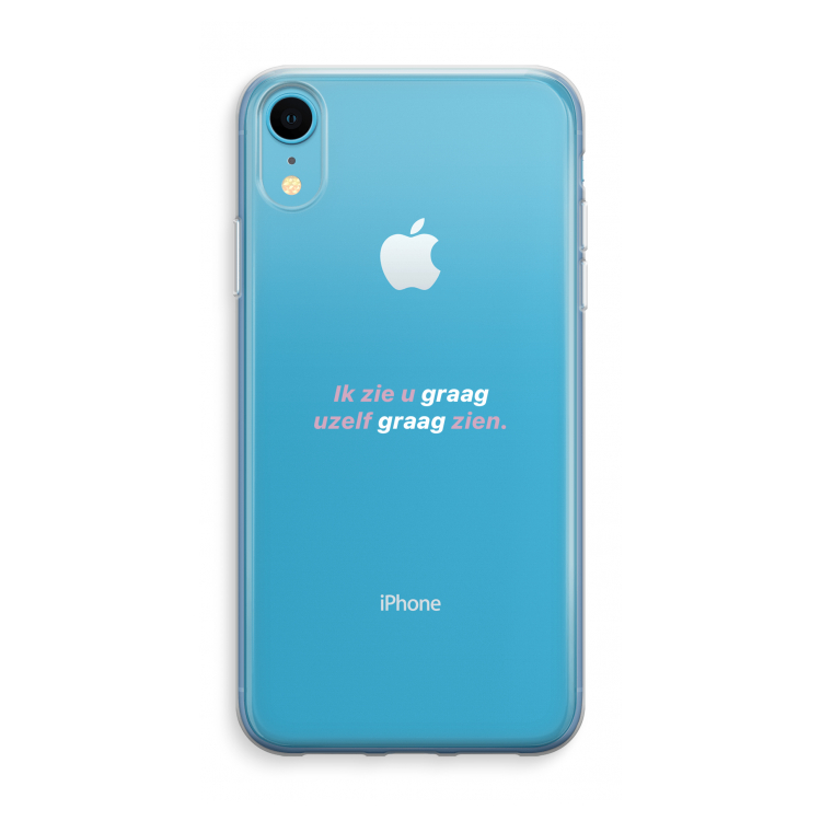 uzelf graag zien: iPhone XR Transparant Hoesje