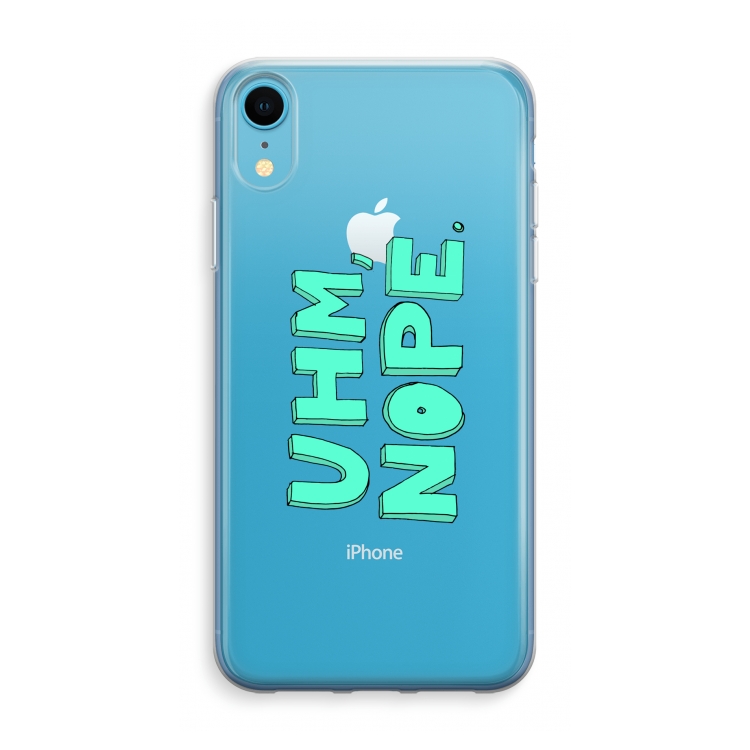 UHM, NOPE.: iPhone XR Transparant Hoesje