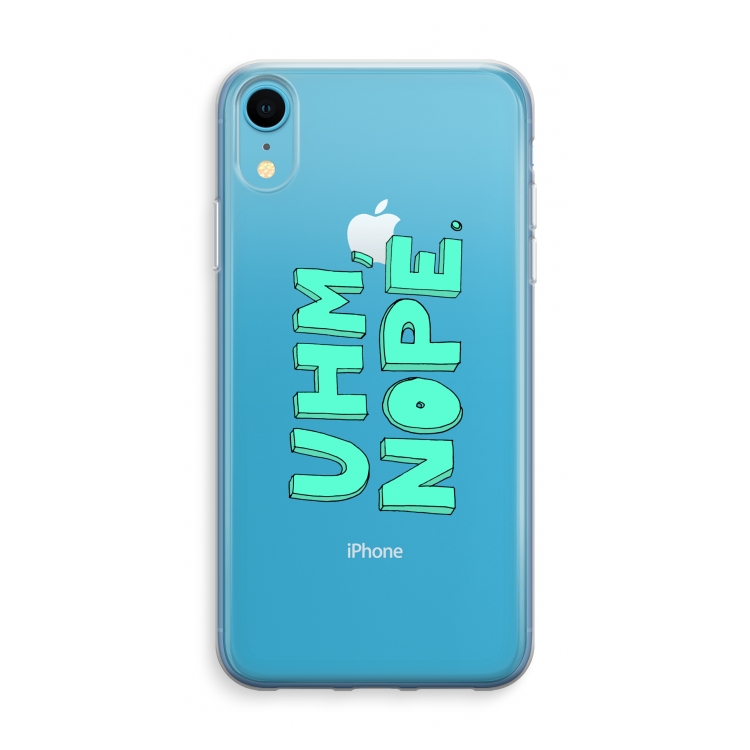 UHM, NOPE.: iPhone XR Transparant Hoesje