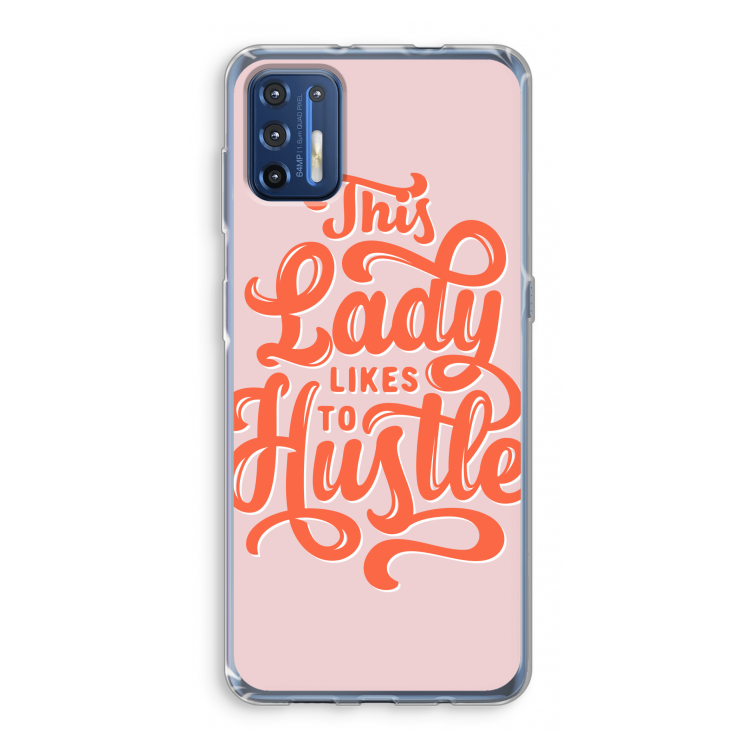 Hustle Lady: Motorola Moto G9 Plus Transparant Hoesje