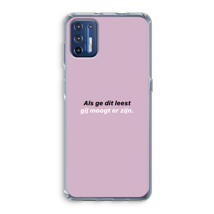 gij moogt er zijn: Motorola Moto G9 Plus Transparant Hoesje