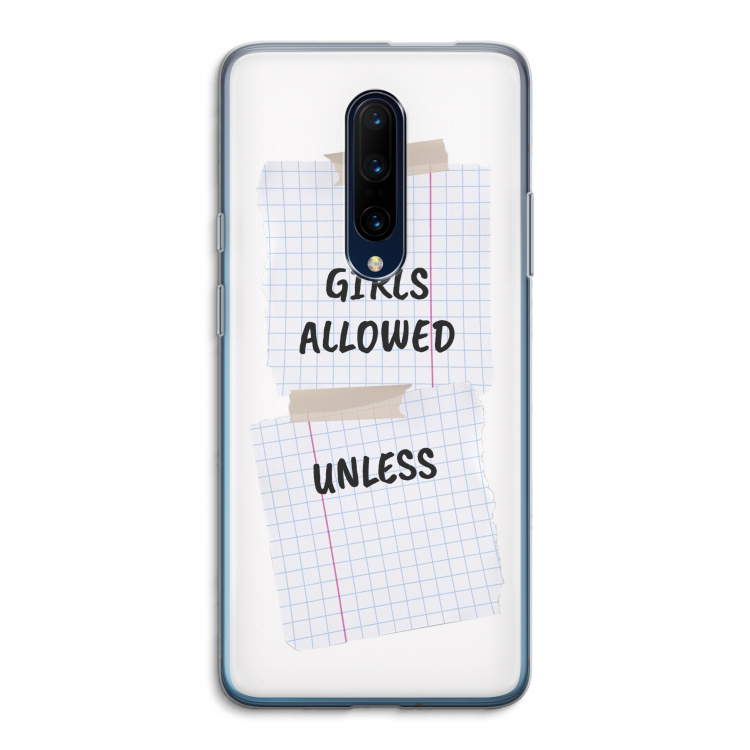 No Girls Allowed Unless: OnePlus 7 Pro Transparant Hoesje