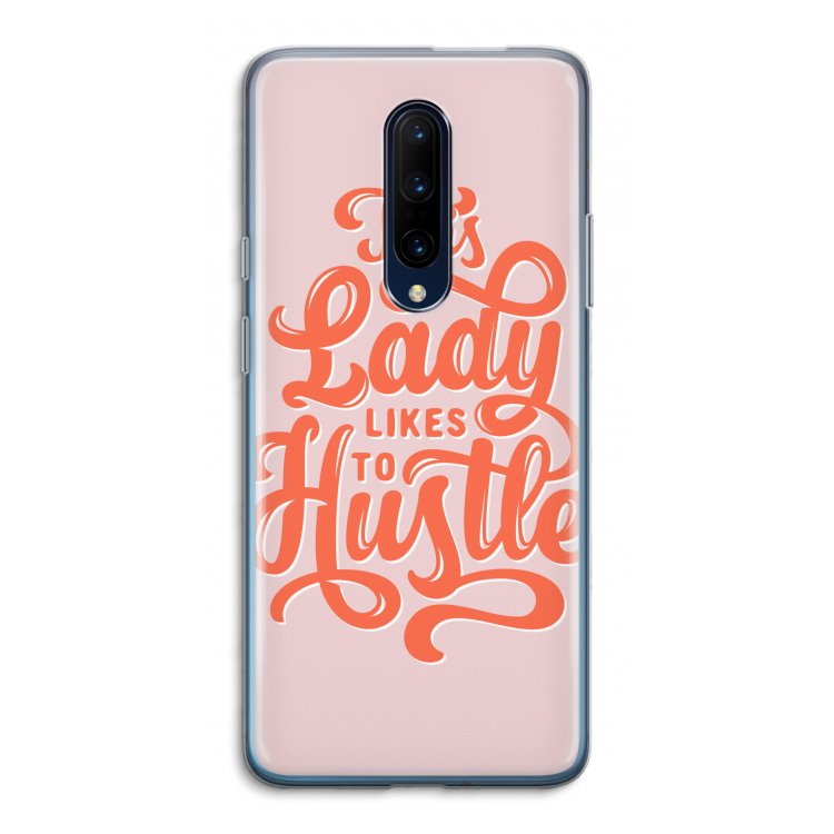Hustle Lady: OnePlus 7 Pro Transparant Hoesje