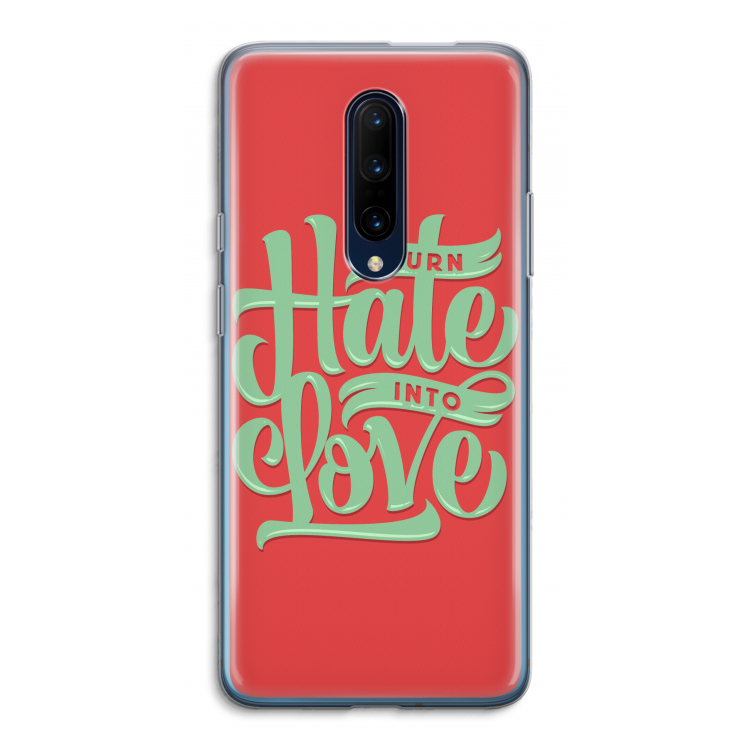 Turn hate into love: OnePlus 7 Pro Transparant Hoesje