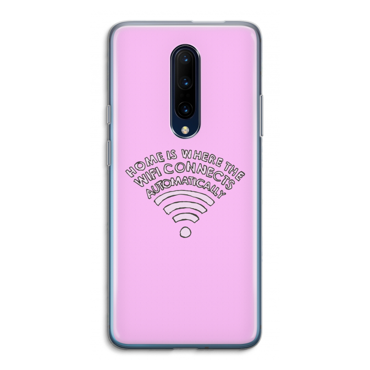 Home Is Where The Wifi Is: OnePlus 7 Pro Transparant Hoesje