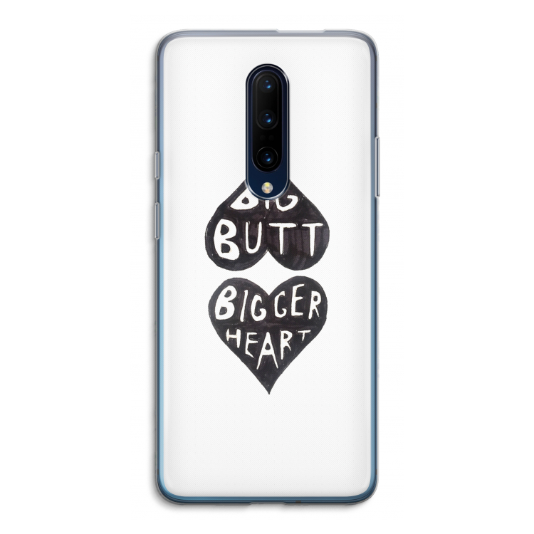 Big butt bigger heart: OnePlus 7 Pro Transparant Hoesje