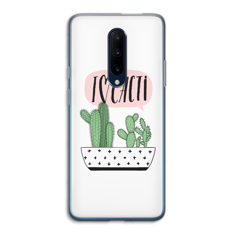 I love cacti: OnePlus 7 Pro Transparant Hoesje