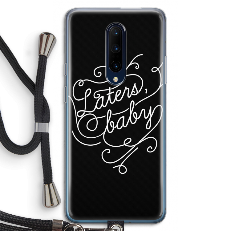 Laters, baby: OnePlus 7 Pro Transparant Hoesje met koord