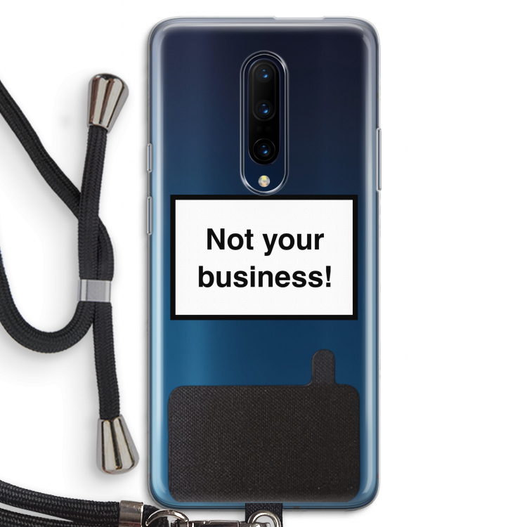 Not your business: OnePlus 7 Pro Transparant Hoesje met koord