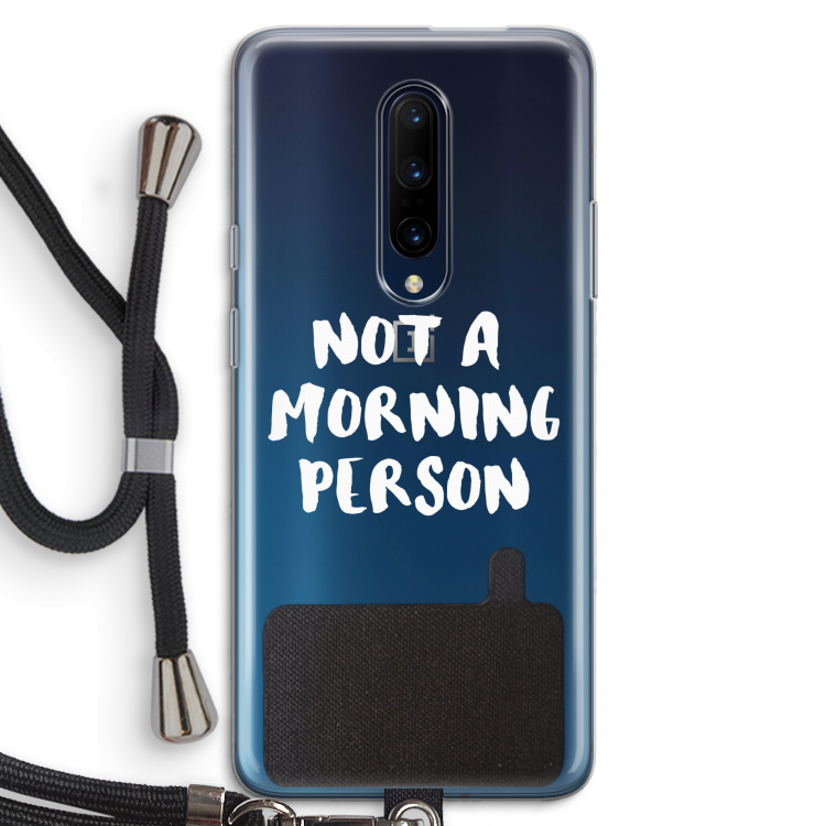 Morning person: OnePlus 7 Pro Transparant Hoesje met koord