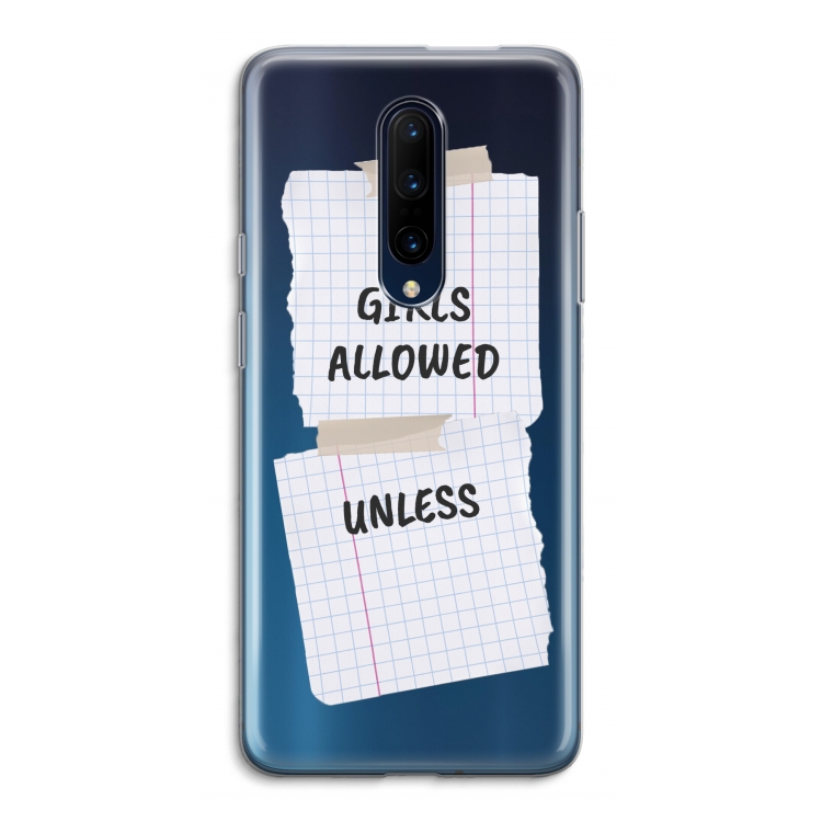 No Girls Allowed Unless: OnePlus 7 Pro Transparant Hoesje