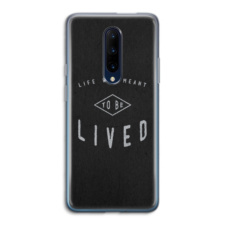 To be lived: OnePlus 7 Pro Transparant Hoesje