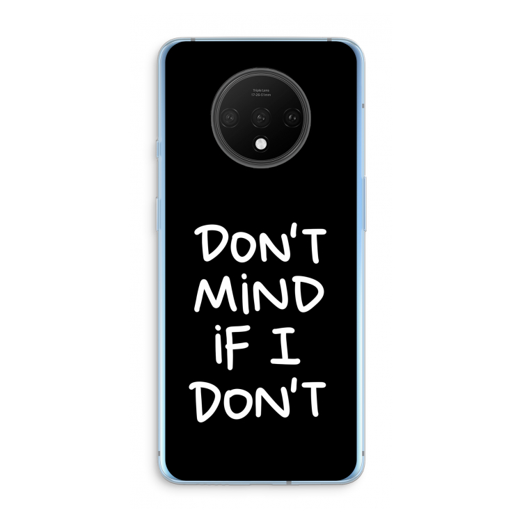 Don't Mind: OnePlus 7T Transparant Hoesje
