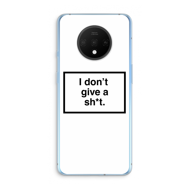 Don't give a shit: OnePlus 7T Transparant Hoesje