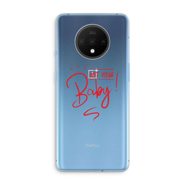 Not Your Baby: OnePlus 7T Transparant Hoesje