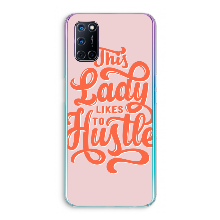 Hustle Lady: Oppo A52 Transparant Hoesje