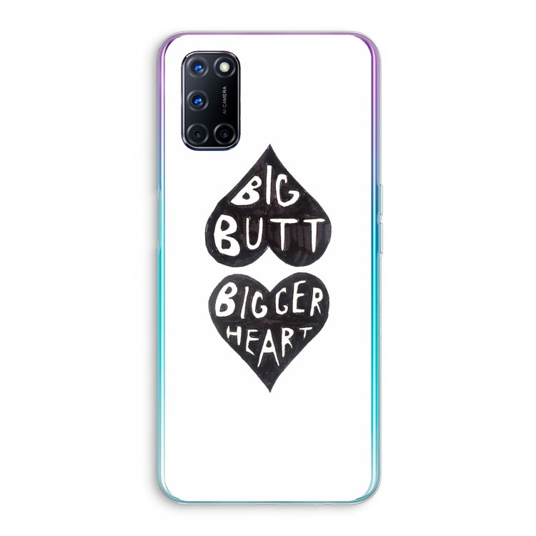 Big butt bigger heart: Oppo A52 Transparant Hoesje