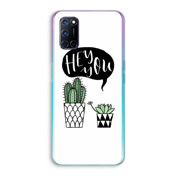 Hey you cactus: Oppo A52 Transparant Hoesje